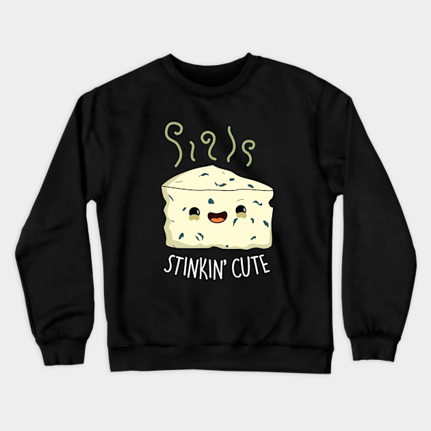 Stinkin Cute Cheese Pun Crewneck Sweatshirt by punnybone